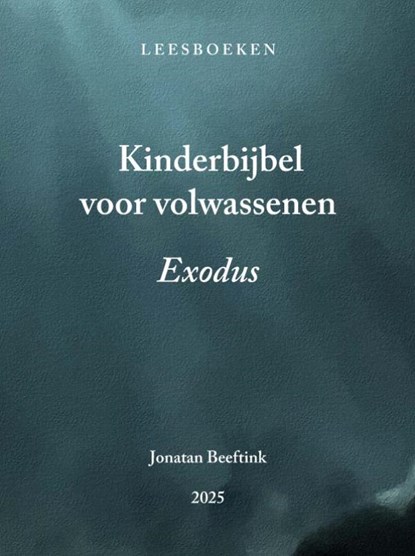 Kinderbijbel voor volwassenen, Jonatan Beeftink - Gebonden - 9789403851136