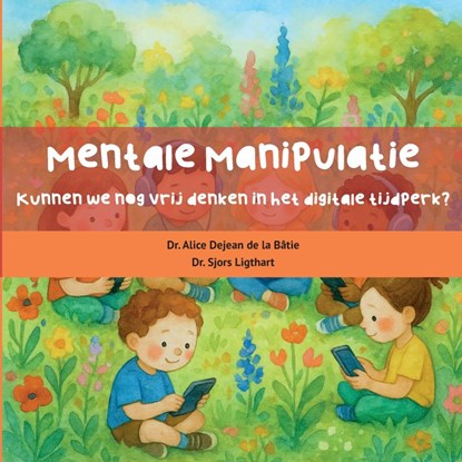 Mentale manipulatie, Alice Dejean de la Bâtie - Paperback - 9789403851907