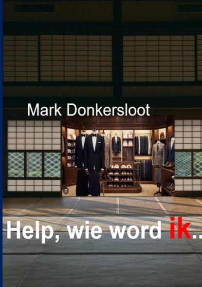 Help, wie word ik .., Mark Donkersloot - Paperback - 9789403856377
