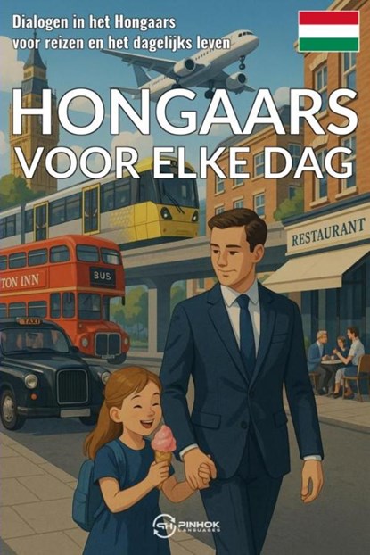 Hongaars voor elke dag, Pinhok Languages - Ebook - 9789403858906