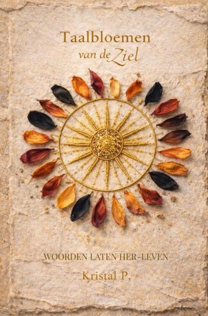 Taalbloemen van de ziel, Kristal P - Paperback - 9789403860244