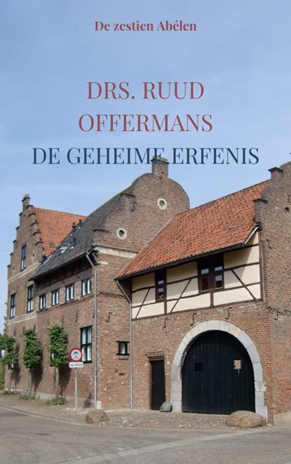 De geheime erfenis, drs. Ruud Offermans - Paperback - 9789403866086