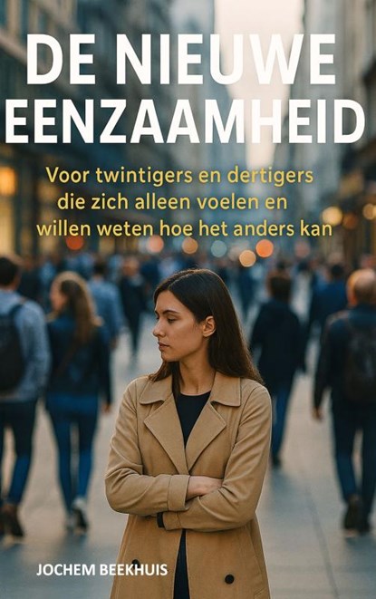 De Nieuwe Eenzaamheid, Jochem Beekhuis - Paperback - 9789403866420
