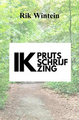 Ik pruts, schrijf en zing - Rik Wintein - 9789403866475