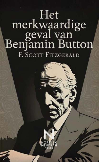 Het merkwaardige geval van Benjamin Button, F. Scott Fitzgerald - Paperback - 9789403867427