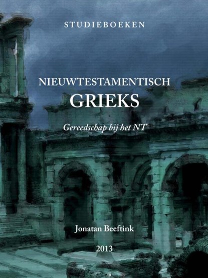 Nieuwtestamentisch Grieks, Jonatan Beeftink - Gebonden - 9789403869056
