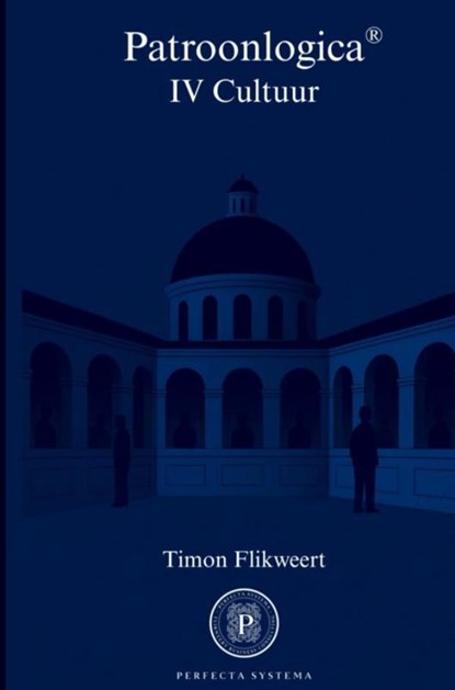 Patroonlogica IV Cultuur, Timon Flikweert - Gebonden - 9789403869254