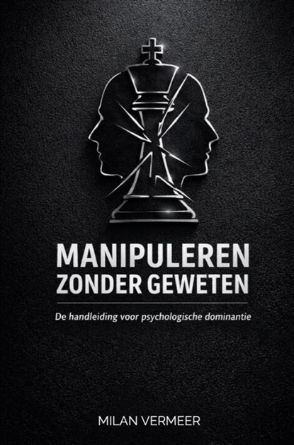 Manipuleren zonder geweten, Milan Vermeer - Gebonden - 9789403869629
