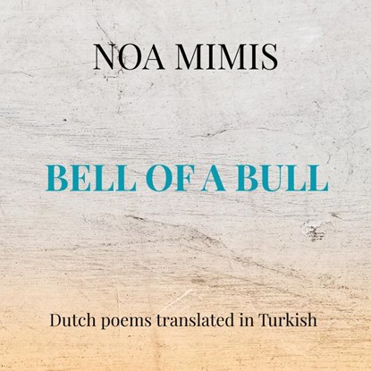BELL OF A BULL, Noa Mimis - Paperback - 9789403869940