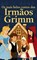 Os mais belos contos dos Irmãos Grimm, Jacob & Wilhelm Grimm - Paperback - 9789403870335
