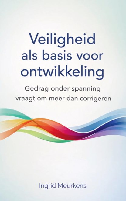 Veiligheid als basis voor ontwikkeling, Ingrid Meurkens - Paperback - 9789403873978
