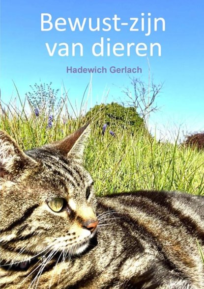 Bewust-zijn van dieren, Hadewich Gerlach - Paperback - 9789403874326