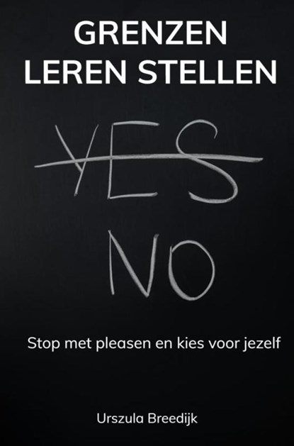 Grenzen leren stellen, Urszula Breedijk - Paperback - 9789403877174