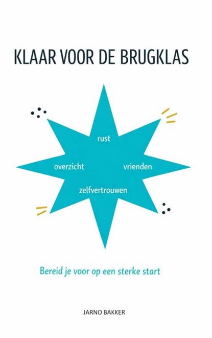 Klaar voor de brugklas, Jarno Bakker - Paperback - 9789403878218