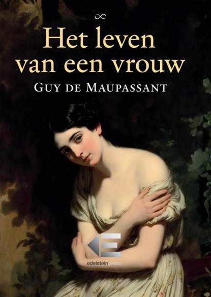 Het leven van een vrouw, Guy De Maupassant - Paperback - 9789403880341