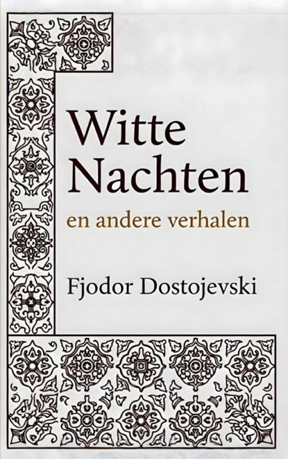 Witte Nachten en andere verhalen, Fjodor Dostojevski - Paperback - 9789403880457
