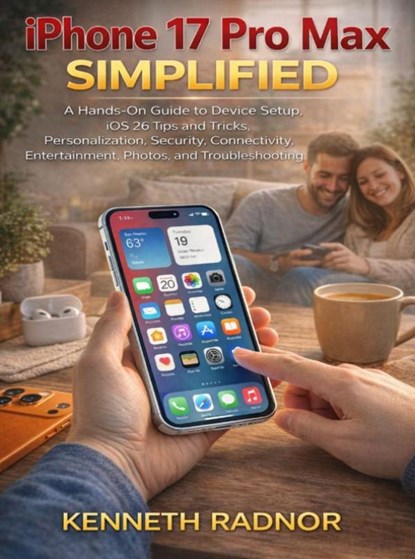 iPhone 17 Pro Max Simplified, Kenneth Radnor - Paperback - 9789403880679