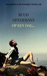 Op een dag... - Ruud Offermans - 9789403881102