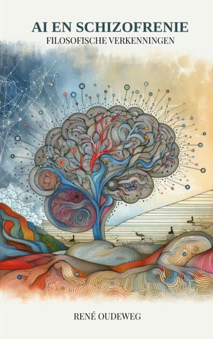 AI en Schizofrenie, René Oudeweg - Paperback - 9789403881140
