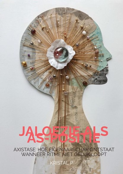JALOEZIE ALS AS-POSITIE, Kristal P - Paperback - 9789403881959