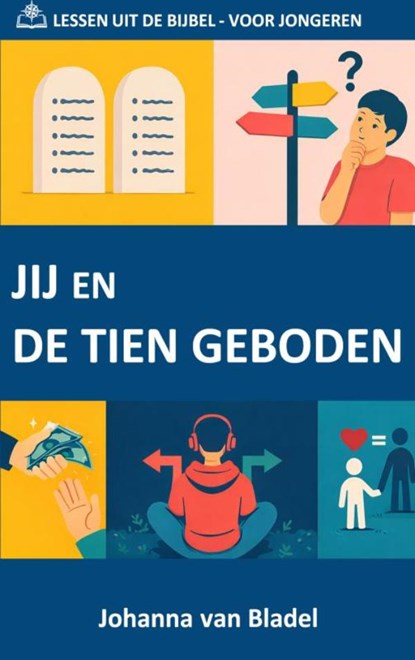 JIJ EN DE TIEN GEBODEN, Johanna Van Bladel - Paperback - 9789403882796