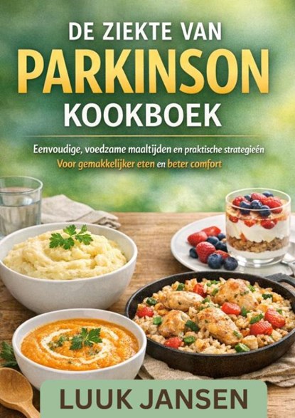 DE ZIEKTE VAN PARKINSON KOOKBOEK, Luuk JANSEN - Paperback - 9789403885599