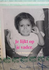 Je lijkt op je vader - Paola Bringmann - 9789403885759