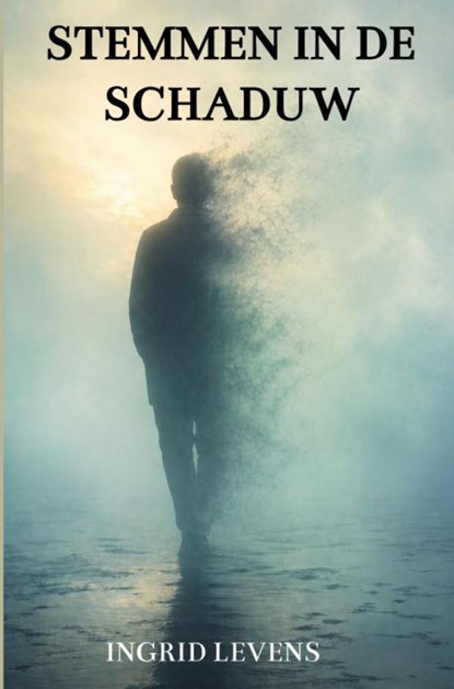 Stemmen in de schaduw, Ingrid Levens - Paperback - 9789403891927