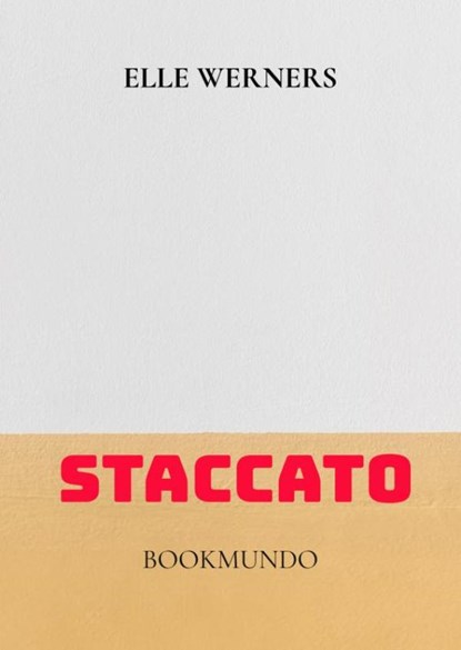 STACCATO, Elle WERNERS - Paperback - 9789403892054
