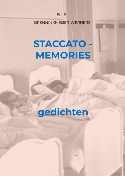 STACCATO - MEMORIES, Elle Brenninkmeijer-Werners - Paperback - 9789403892054