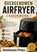 OVERGENOMEN AIRFRYER KOOKBOEK, VanHaven Press - Paperback - 9789403892191
