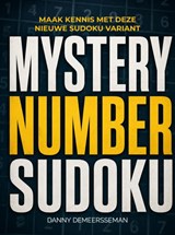 Mystery Number Sudoku - Danny Demeersseman - 9789403892955
