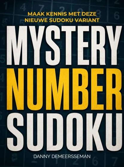 Mystery Number Sudoku, Danny Demeersseman - Paperback - 9789403892955