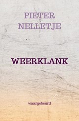 WEERKLANK - PIETER NELLETJE - 9789403893082