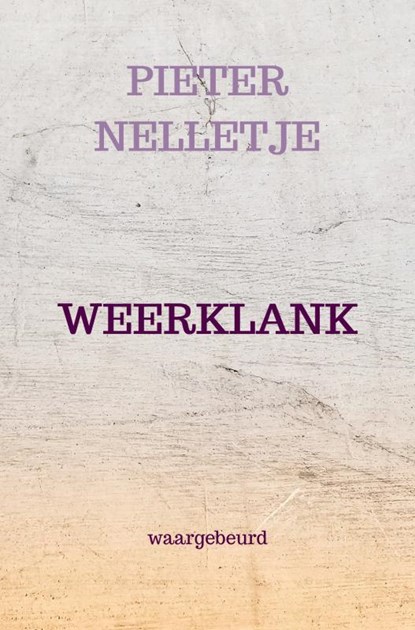 WEERKLANK, PIETER NELLETJE - Paperback - 9789403893082