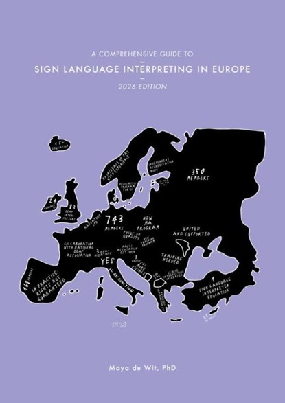 A Comprehensive Guide to Sign Language Interpreting in Europe, 2026 edition, Maya De Wit - Paperback - 9789403895536