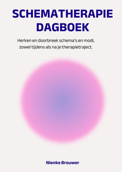 Schematherapie Dagboek, Nienke Brouwer - Paperback - 9789403896199