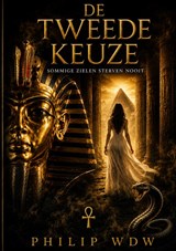 DE TWEEDE KEUZE - PHILIP WDW - 9789403896342