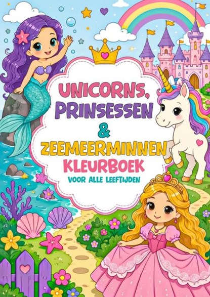 Kleurboek voor Alle Leeftijden - Unicorns, Prinsessen & Zeemeerminnen, Kleurboek Shop - Paperback - 9789403896892