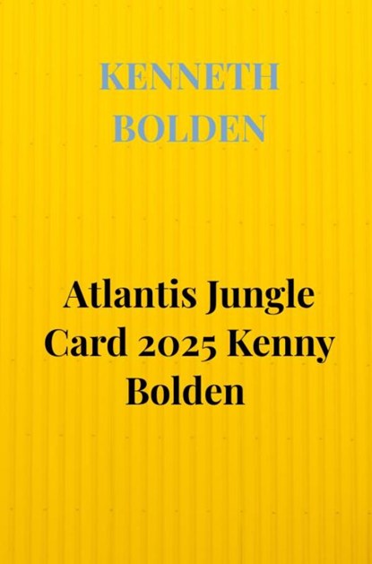Atlantis Jungle Card 2025 Kenny Bolden, Kenneth Bolden - Gebonden - 9789403897288