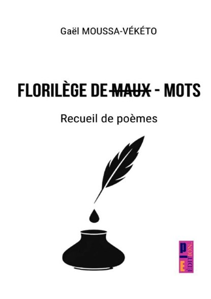 Florilège de maux-mots, Gaël Moussa- Vékéto - Paperback - 9789403899824