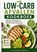 LOW-CARB AFVALLEN K O O K B O E K, Vanhaven Press - Paperback - 9789403900278