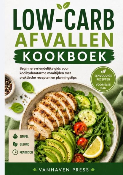 LOW-CARB AFVALLEN K O O K B O E K, Vanhaven Press - Paperback - 9789403900278
