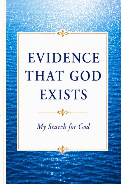 EVIDENCE THAT GOD EXISTS, Annie Verdickt - Paperback - 9789403900551