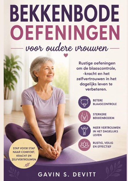 BEKKENBODEMOEFENINGEN voor oudere vrouwen, Gavin S. Devitt - Paperback - 9789403900766