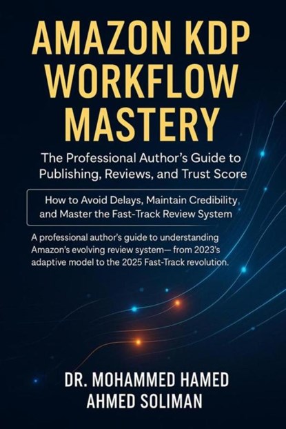 Amazon KDP Workflow Mastery, Mohammed Hamed Ahmed Soliman - Ebook - 9789403900858