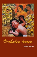 Verhalen baren - Ernst Knijff - 9789403901565