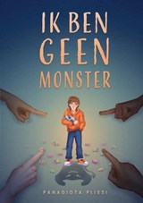 Ik ben geen monster - Panagiota Plissi - 9789403901848