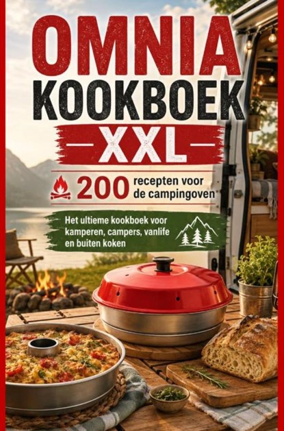 Omnia Kookboek XXL 200 recepten voor de campingoven: Het ultieme kookboek voor kamperen, campers, vanlife en buiten koken, Maja Wanderküche - Paperback - 9789403903323