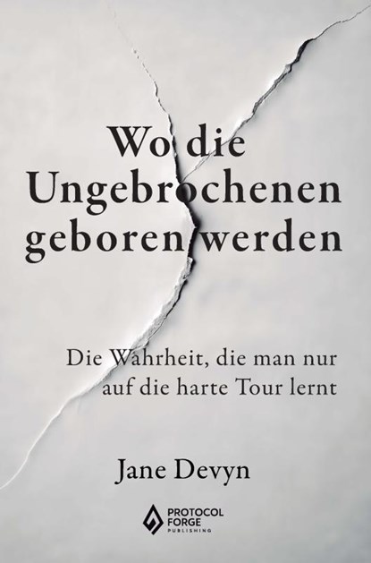 Wo die Ungebrochenen geboren werden, Jane Devyn - Paperback - 9789403905433